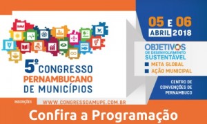 Palestras sobre Turismo, Meio Ambiente e Saneamento marcam participações da CNM em Congresso Pernambucano