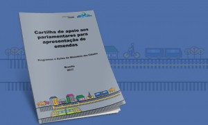 Cartilha orienta implantação de programas na área de desenvolvimento urbano via emenda parlamentar