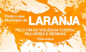 Confederação celebra Dia Laranja pelo fim da violência contra as mulheres