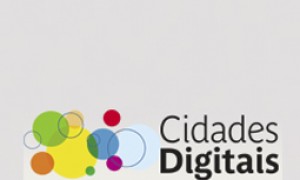 Reabertas inscrições para o Programa Cidades Digitais