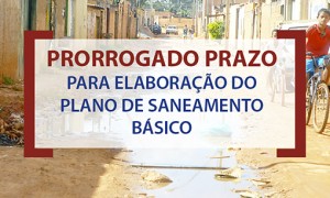 Prazo para elaboração do Plano de Saneamento Básico foi prorrogado para 2017