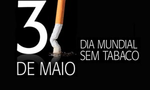 Dia Mundial sem Tabaco: tabagismo é a principal causa de morte evitável no mundo