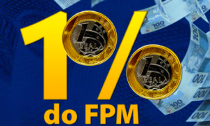 Estimativa CNM: 1% do FPM deve ficar na faixa dos R$ 4,6 bilhões