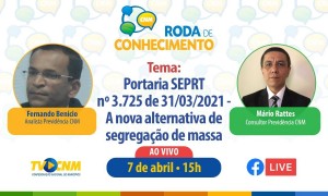 Roda de Conhecimento esclarece a nova alternativa de segregação de massa dos Regimes Próprios de Previdência Social