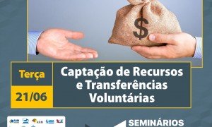 Seminários Técnicos orientam sobre transferências voluntárias e captação de recursos