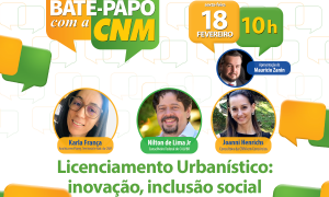 CNM orienta gestores para procedimentos de simplificação de licenciamento urbanístico