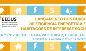 Gestores locais podem fazer cursos de Eficiência Energética em Habitação Social