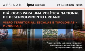 CNM participa de webinário sobre Política Nacional de Desenvolvimento Urbano (PNDU)