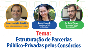 CNM promove nesta sexta-feira, 4, debate sobre Parcerias Público-Privadas pelos Consórcios