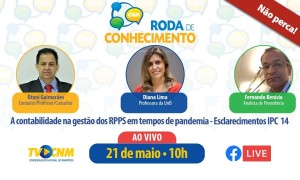 Roda de Conhecimento dá continuidade a esclarecimentos sobre contabilidade dos RPPS na pandemia