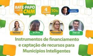 Municípios Inteligentes: Bate-Papo orienta gestores sobre instrumentos de financiamento