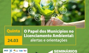 Em Seminários Técnicos, CNM irá orientar Municípios sobre Licenciamento Ambiental