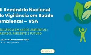 Seminário Nacional de Vigilância em Saúde Ambiental será realizado no fim de setembro