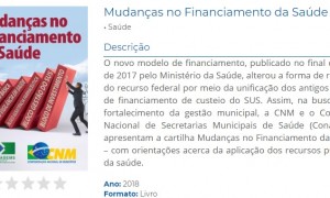 CNM e Conasems lançam cartilha e vídeo explicativo sobre o Financiamento da Saúde