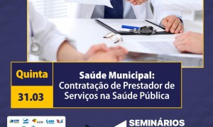 Seminários Técnicos CNM aborda modelos de contratação na saúde pública municipal