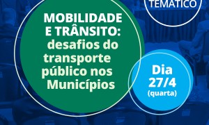 XXIII Marcha: painel temático vai abordar os desafios do transporte público nos Municípios