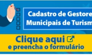 Prazo para preenchimento do cadastro no formulário rede de gestores de turismo da CNM foi estendido até 17 de maio