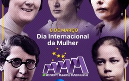Dia Internacional da Mulher: MMM resgata histórico da data
